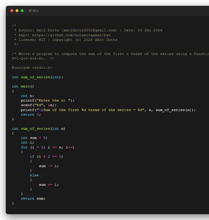 Write a program to compute the sum of the first n terms of the series using a function: S=1−2+3−4+5−6+…